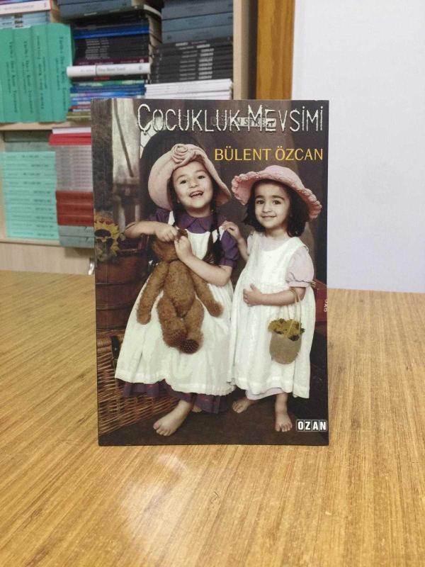 Çocukluk Mevsimi - Bülent Özcan