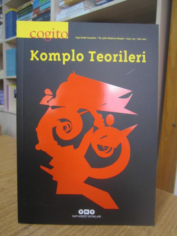 COGITO Üç Aylık Düşünce Dergisi - Sayı 103 - Güz 2021 [ Komplo Teorileri ]