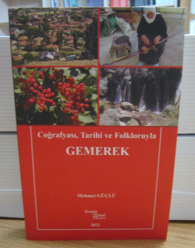 Coğrafyası Tarihi ve Folkloruyla Gemerek