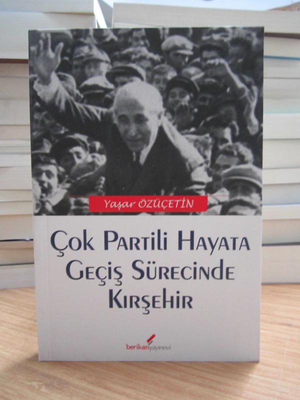 Çok Partili Hayata Geçiş Sürecinde Kırşehir