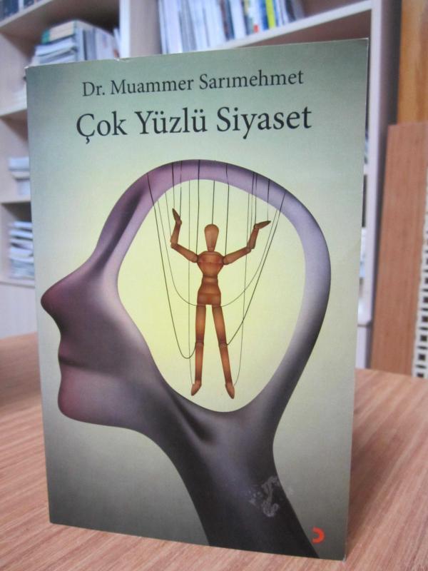 Çok Yüzlü Siyaset - Muammer Sarımehmet