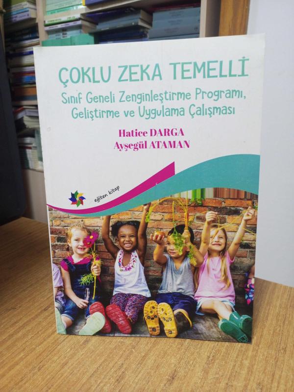 Çoklu Zeka Temelli Sınıf Geneli Zenginleştirme Programı Geliştirme ve Uygulama Çalışması