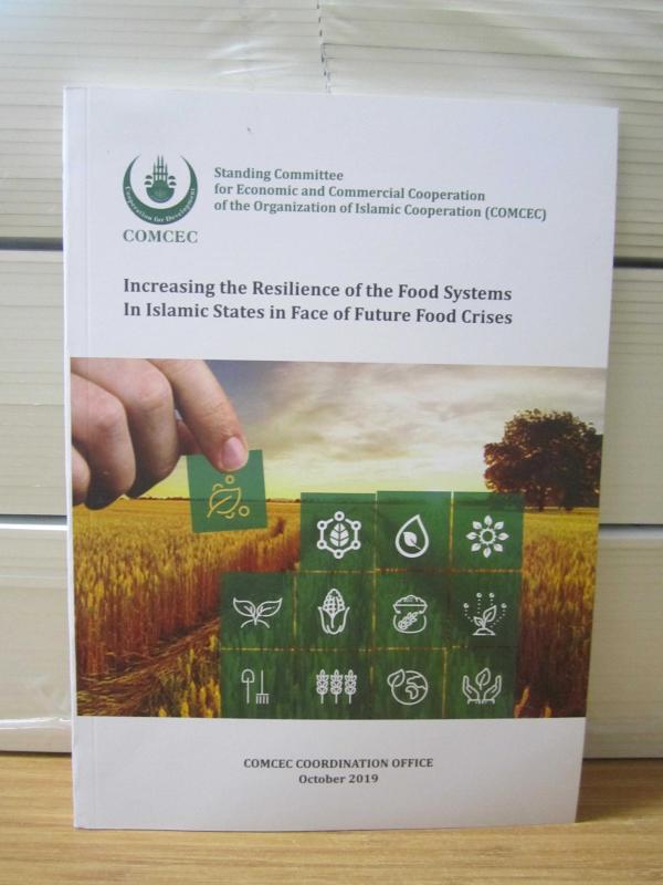 COMCEC Increasing the Resilience of the Food Systems in Islamic States in Face of Future Food Crises