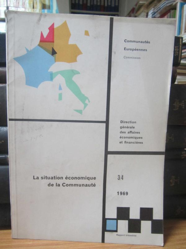 Communautes Europeennes Commission - La Situation Economique de la Communaute - Decembre 1969 - No 3/4