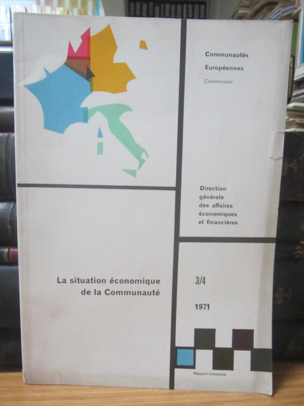 Communautes Europeennes Commission - La Situation Economique de la Communaute - Decembre 1971 - No 3/4