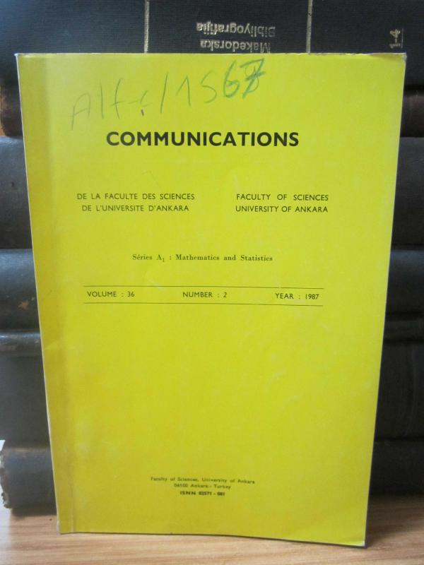 Communications - De La Faculte Des Sciences De L'universite D'Ankara - Series A1 : Mathematics and Statistics - Vol 36 - No 2 - Year 1987