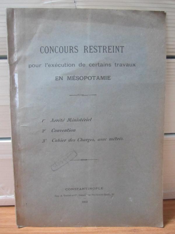 CONCOURS RESTREINT pour l'execution de certains travaux EN MESOPOTAMIE - Constantinople - 1912