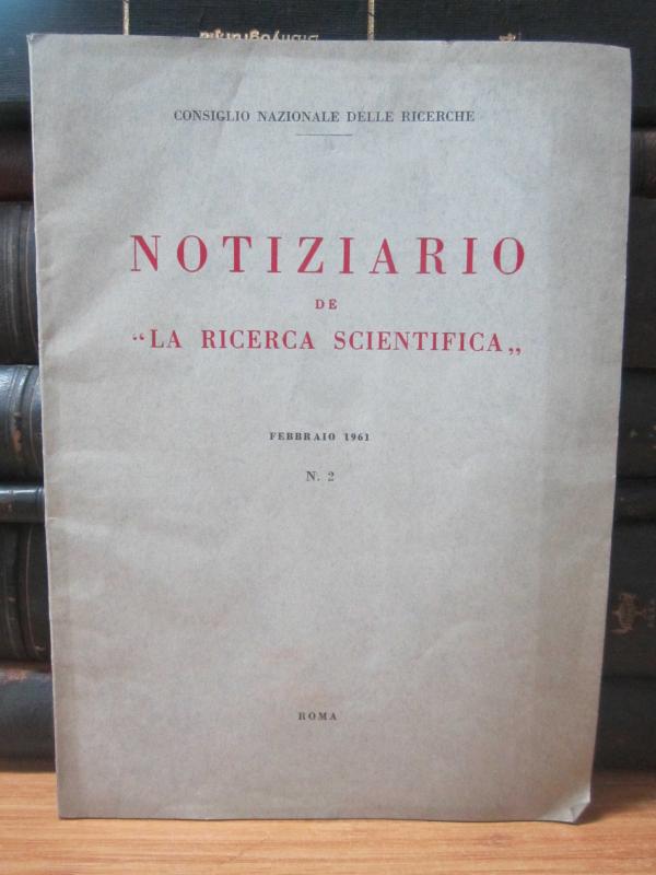 Consiglio Nazionale Delle Ricerche - Notiziario de La Ricerca Scientifica - Febbraio 1961 - No 2