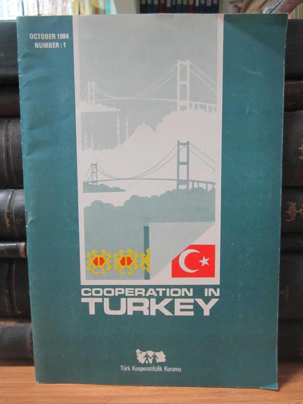 Cooperation in Turkey - October 1984 - Number 1 - Türk Kooperatifçilik Kurumu