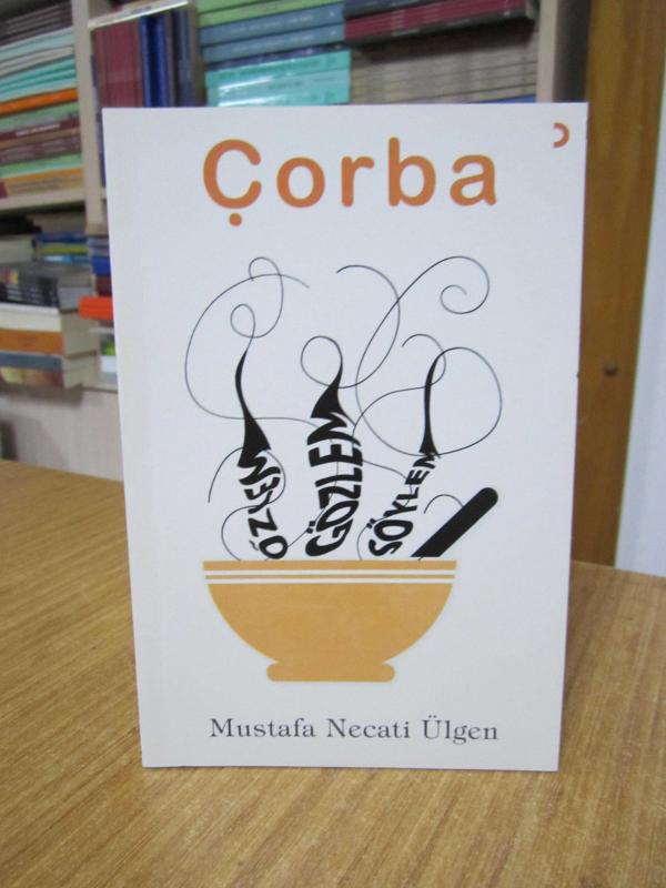 Çorba - Mustafa Necati Ülgen