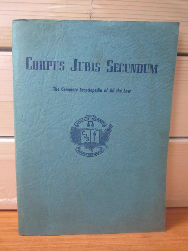 Corpus Juris Secundum The Complete Encyclopedia of All the Law - Volume LXXXIV - Francis J. LUDES - Harold J. GILBERT (pampleth)