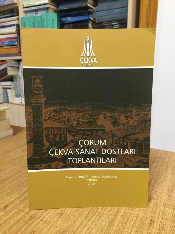 Çorum Çekva Sanat Dostları Toplantıları - Ahmet Güngör & Ahmet Samsunlu