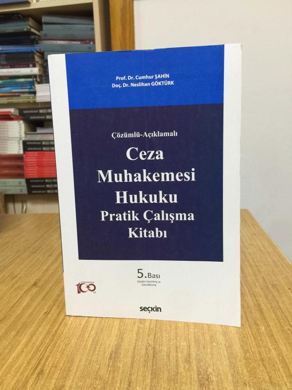 Çözümlü Açıklamalı Ceza Muhakemesi Hukuku Pratik Çalışma Kitabı Seçkin Yayınları 5.Baskı