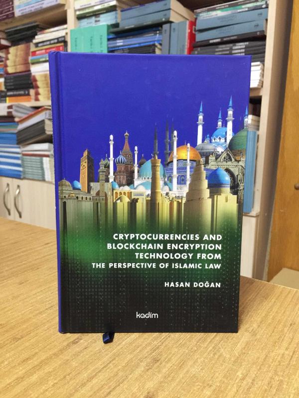 Cryptocurrencies and Blockchain Encryption Technology From The Perspective Of Islamic Law