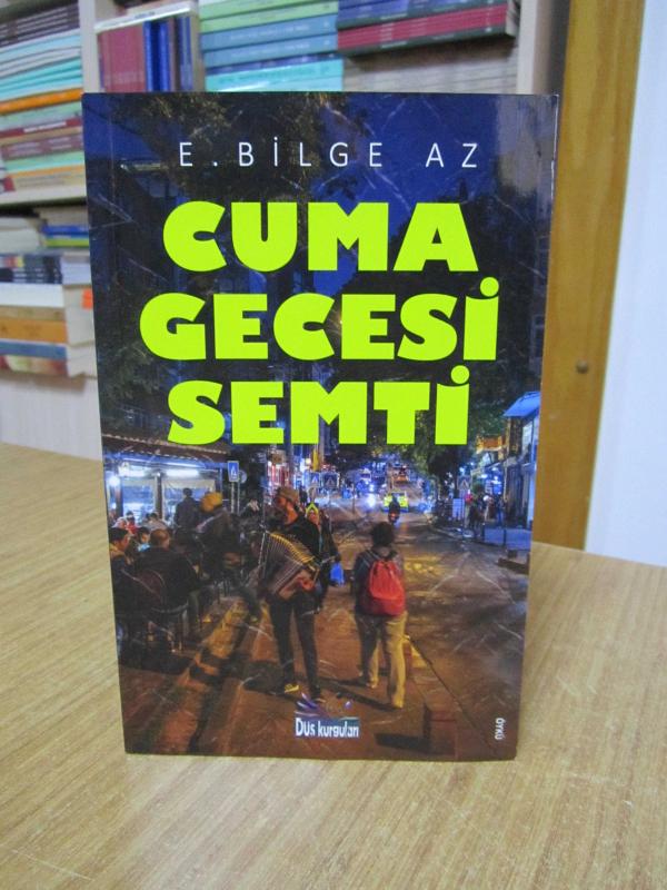 Cuma Gecesi Semti - E. Bilge Az