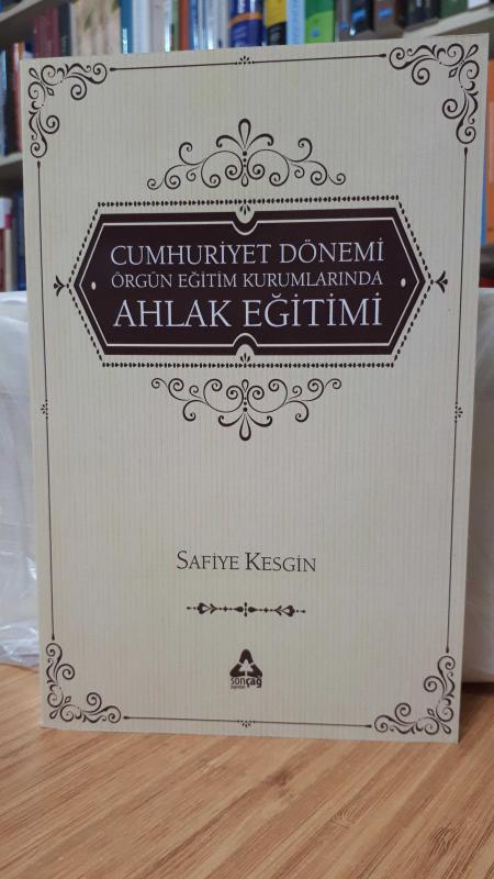 Cumhuriyet Dönemi Örgün Eğitim Kurumlarında Ahlak Eğitimi