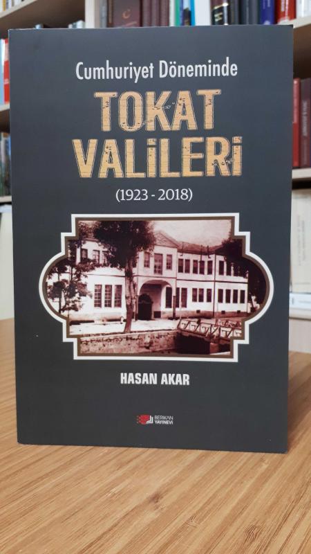 Cumhuriyet Döneminde Tokat Valileri (1923 - 2018)