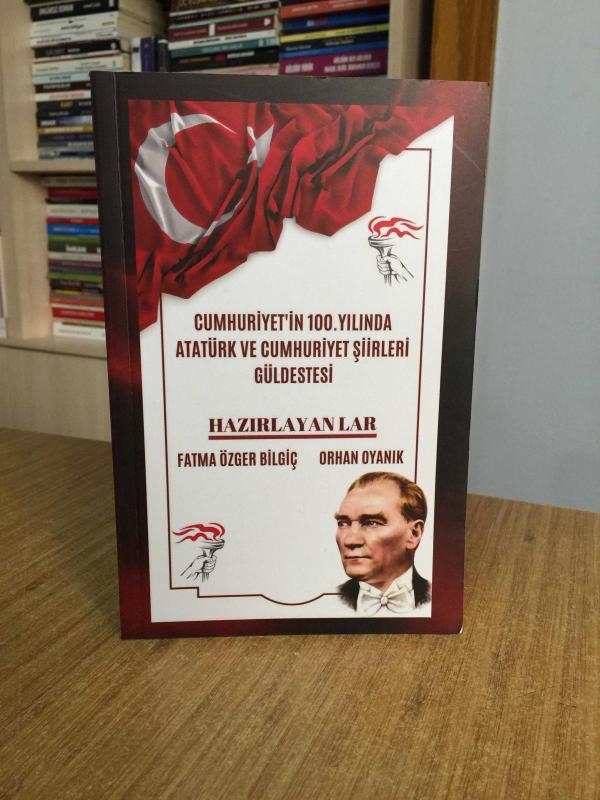 Cumhuriyet'in 100. Yılında Atatürk ve Cumhuriyet Şiirleri Güldestesi
