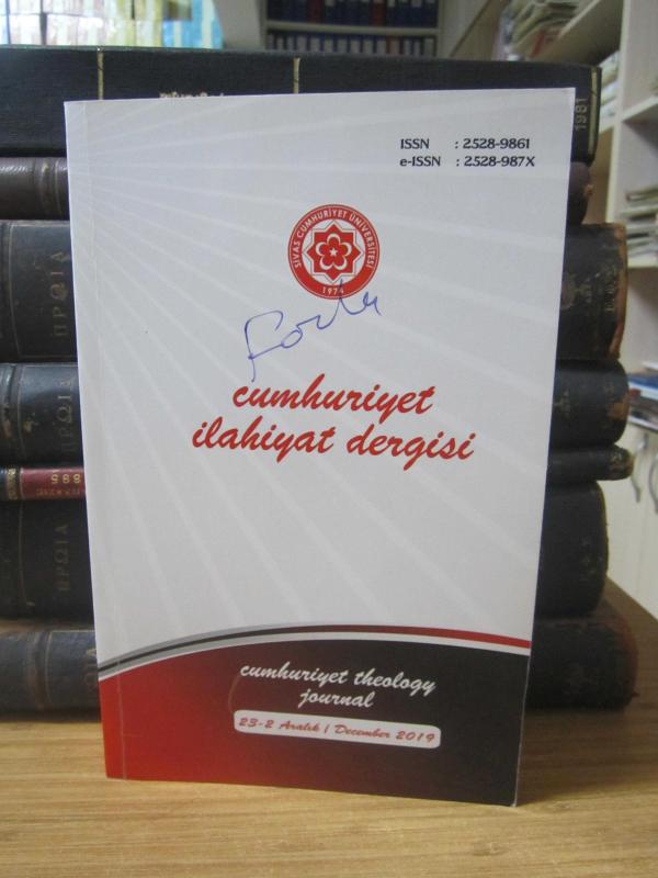 Cumhuriyet Üniversitesi İlahiyat Dergisi - Yıl 2019 Cilt 23 Sayı 2
