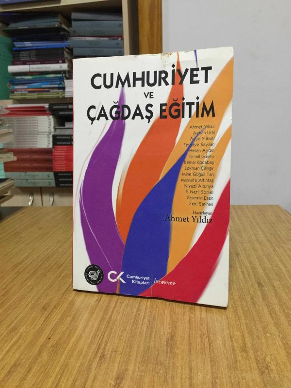 Cumhuriyet ve Çağdaş Eğitim - Hazırlayan: Ahmet Yıldız