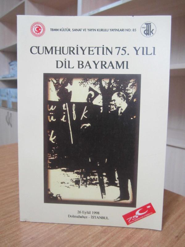 Cumhuriyetin 75. Yılı Dil Bayramı (26 Eylül 1998 - Dolmabahçe İstanbul)