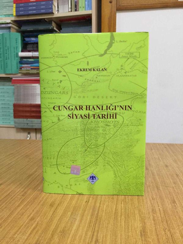 Cungar Hanlığı'nın Siyasi Tarihi [Ciltli - Şömizli]