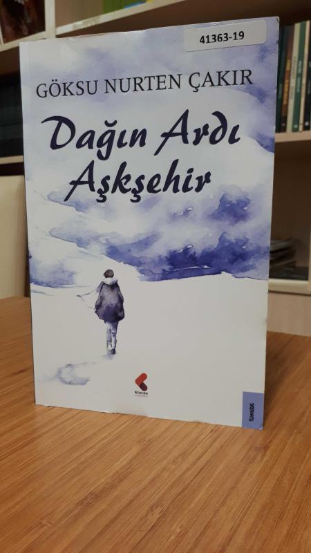 Dağın Ardı Aşkşehir - Göksu Nurten Çakır
