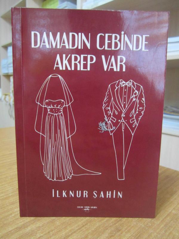 Damadın Cebinde Akrep Var - İlknur Şahinc