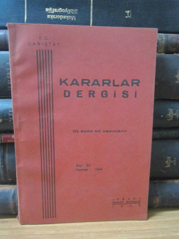 Danıştay Kararlar Dergisi - Sayı 32 - Haziran 1946