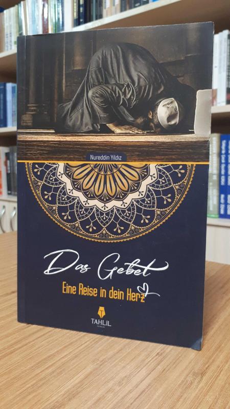 Das Gebet - Eine Reise in dein Herz
