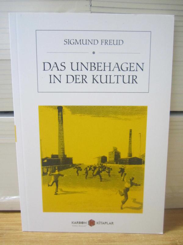 Das Unbehagen in Der Kultur - Sigmund Freud