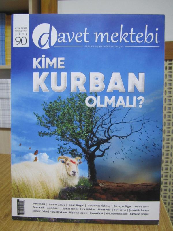 DAVET MEKTEBİ DERGİSİ - Sayı 90 - Temmuz 2022 [ Kime Kurban Olmalı? ]