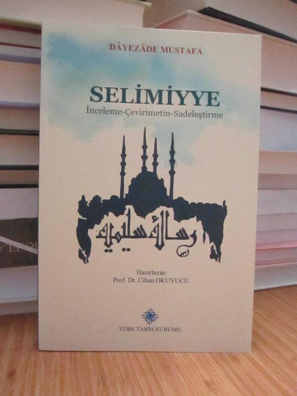 Dayezade Mustafa - Selimiyye (İnceleme-Çevirimetin-Sadeleştirme)