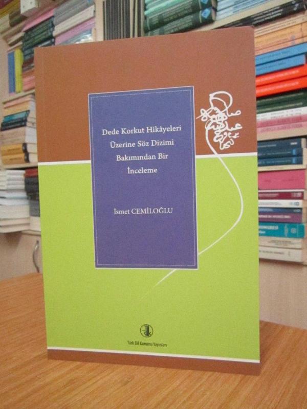 Dede Korkut Hikayeleri Üzerine Söz Dizimi Bakımından Bir İnceleme