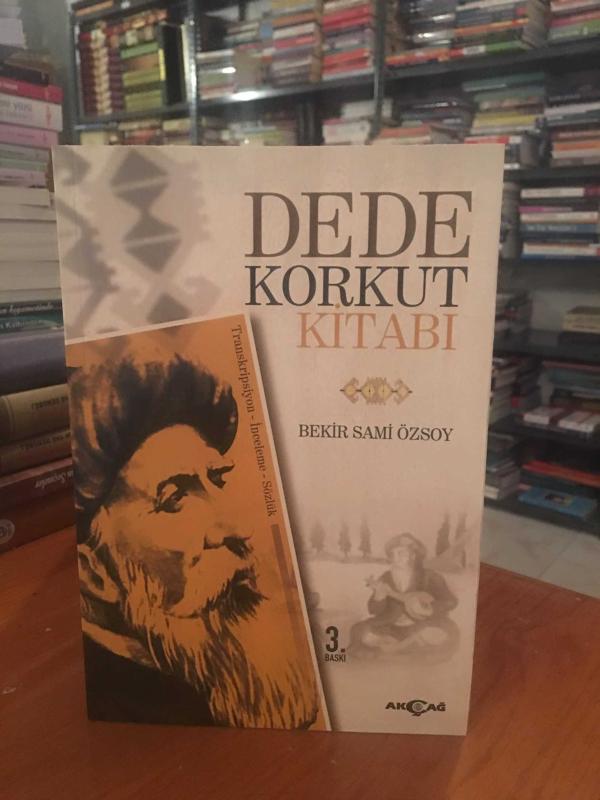 Dede Korkut Kitabı Transkripsiyon İnceleme Sözlük - Bekir Sami Özsoy [2.Baskı]