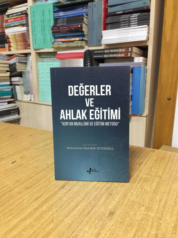 Değerler ve Ahlak Eğitimi - Muhammet Abdullah Seydaoğlu