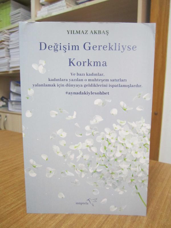 Değişim Gerekliyse Korkma - Yılmaz Akbaş