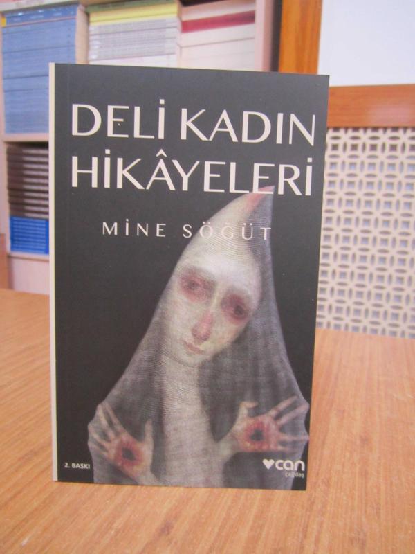 Deli Kadın Hikayeleri - Mine Söğüt [2.Baskı]