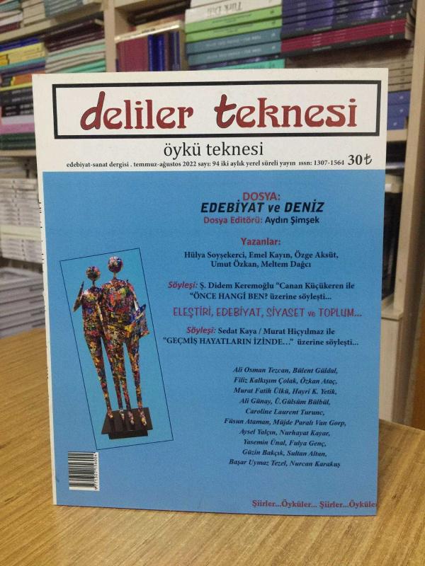 DELİLER TEKNESİ Dergisi - Sayı 94 - Temmuz Ağustos 2022 [ Dosya: Edebiyat ve Deniz - Editör: Aydın Şimşek ]