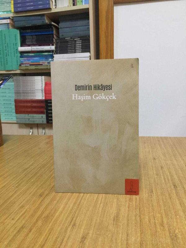 Demirin Hikayesi - Haşim Gökçek