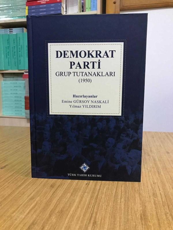 Demokrat Parti Grup Tutanakları 1950 [Ciltli] Emine Gürsoy Naskali - Yılmaz Yıldırım