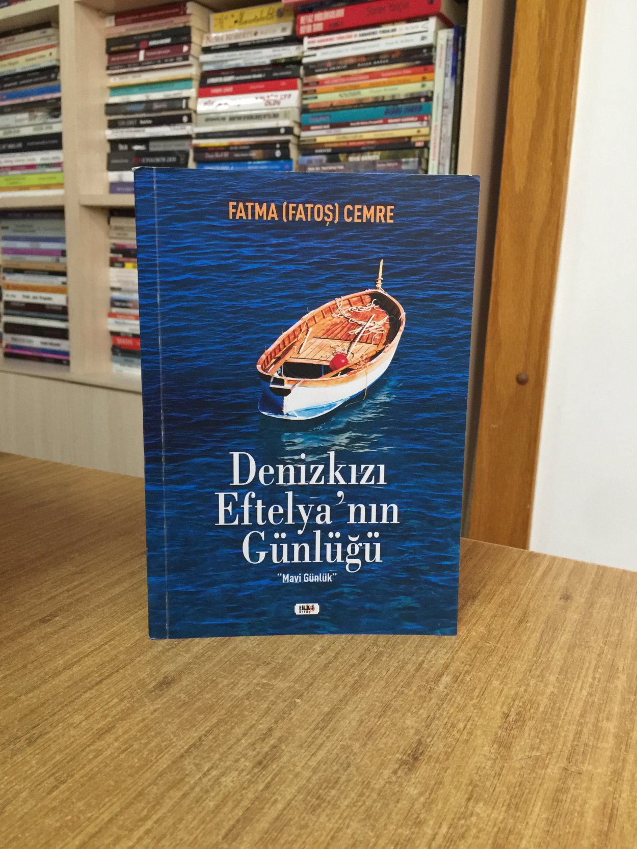 Denizkızı Eftelya'nın Günlüğü Mavi Günlük - Fatma (Fatoş) Cemre