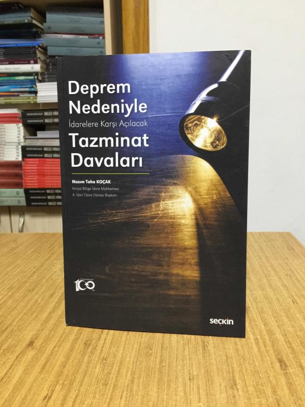 Deprem Nedeniyle İdarelere Karşı Açılacak Tazminat Davaları - Nazım Taha Koçak