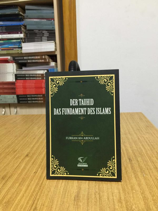 Der Tauhid - Das Fundament Des İslams - Furkan bin Abdullah