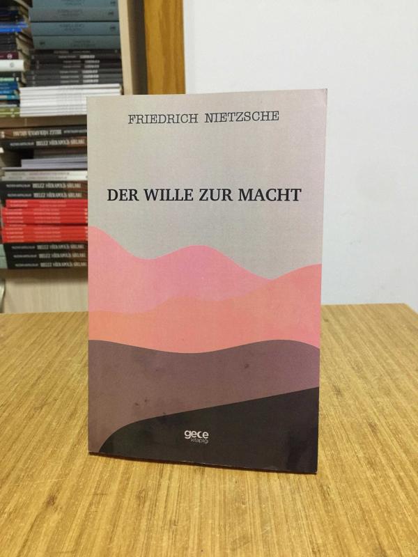 Der Wille Zur Macht - Friedrich Nietzsche