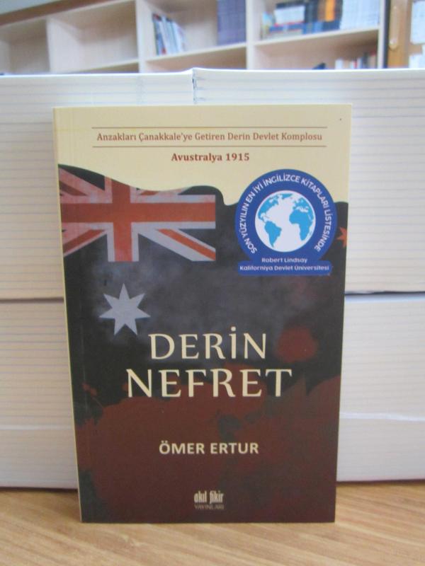 Derin Nefret - Anzakları Çanakkale'ye Getiren Derin Devlet Komplosu Avustralya 1915