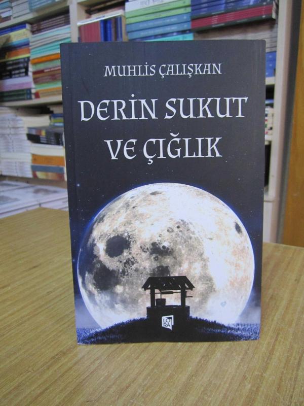Derin Sukut ve Çığlık - Muhlis Çalışkan
