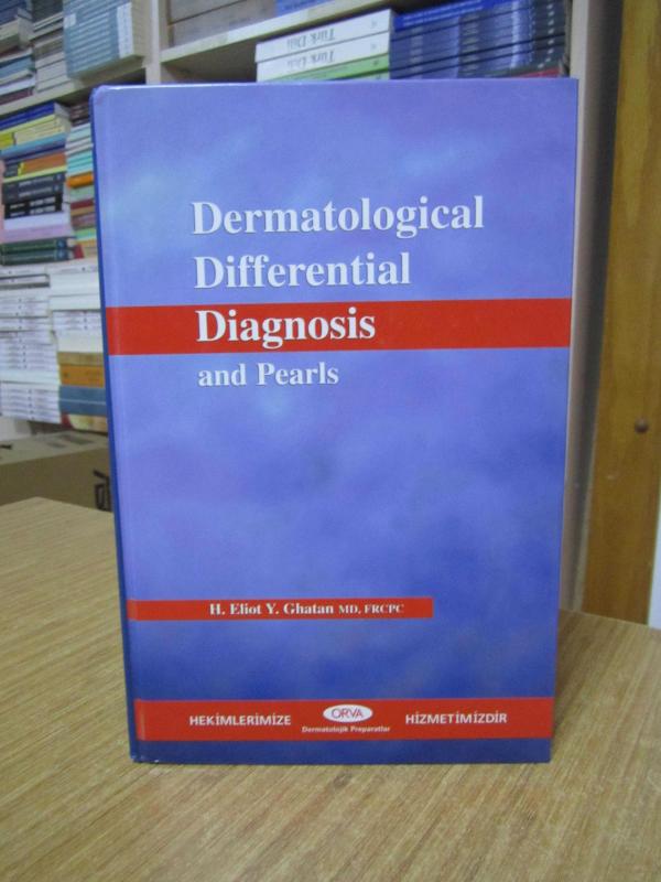 Dermatological Differential Diagnosis and Pearls - H. Eliot Y. Ghatan [Second Edition]