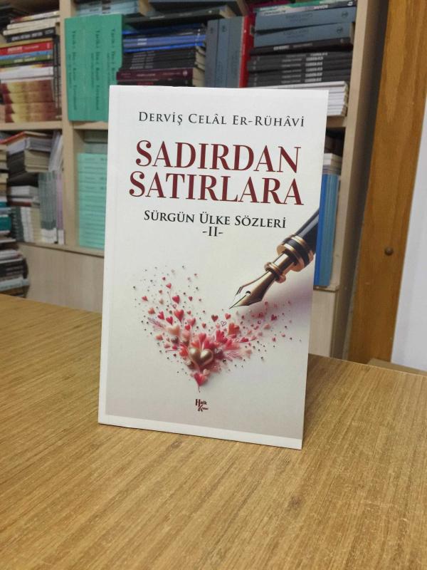 Derviş Celal Er-Rühavi Sadırdan Satırlara Sürgün Ülke Sözleri II