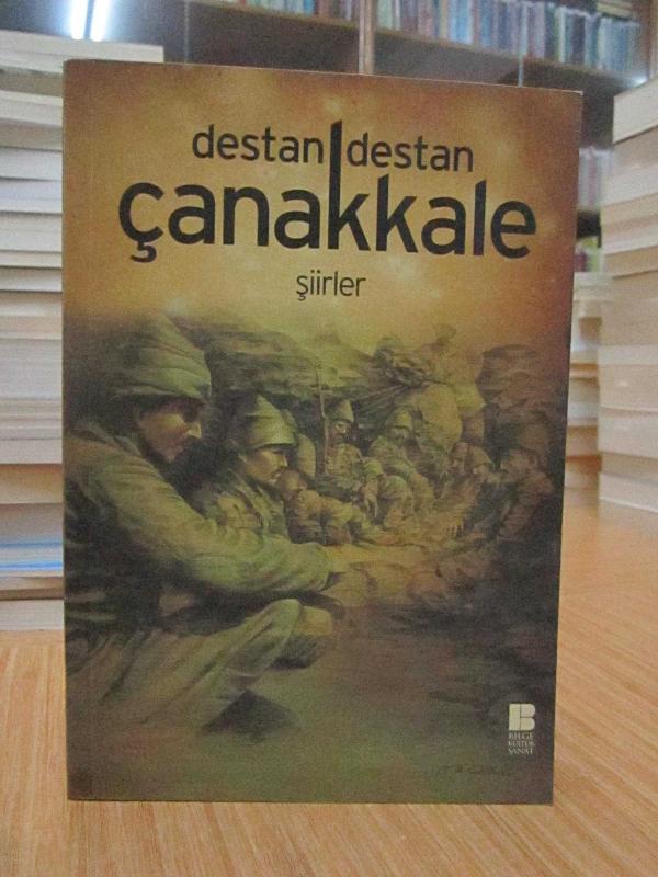 Destan Destan Çanakkale -Şiirler-